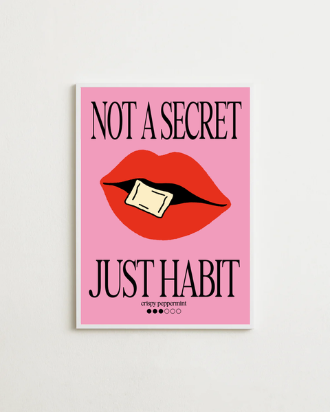 Not a Secret, Just Habit