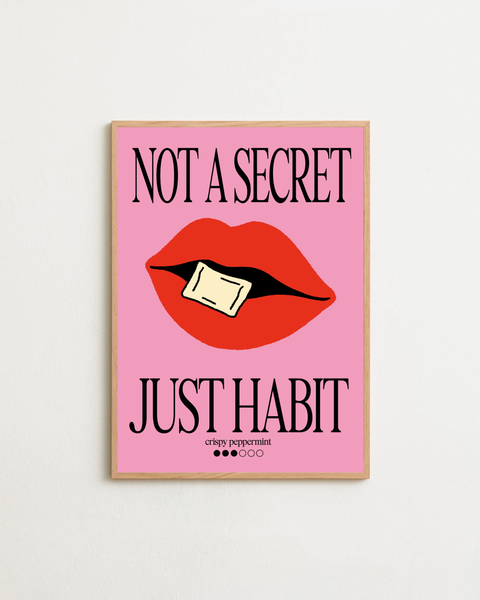 Not a Secret, Just Habit