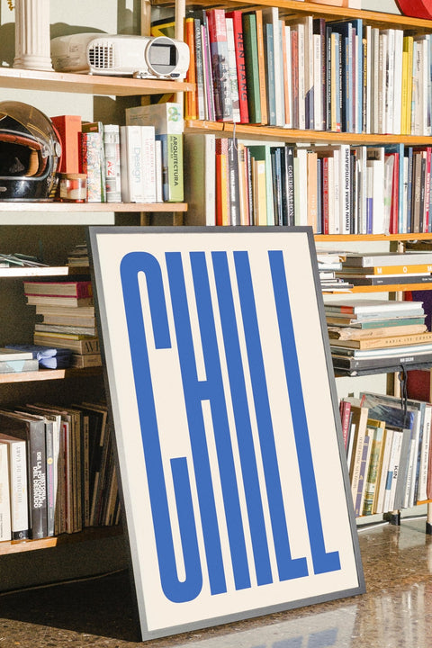 CHILL No.1 poster visad med valfri ram – FrenzyFrame