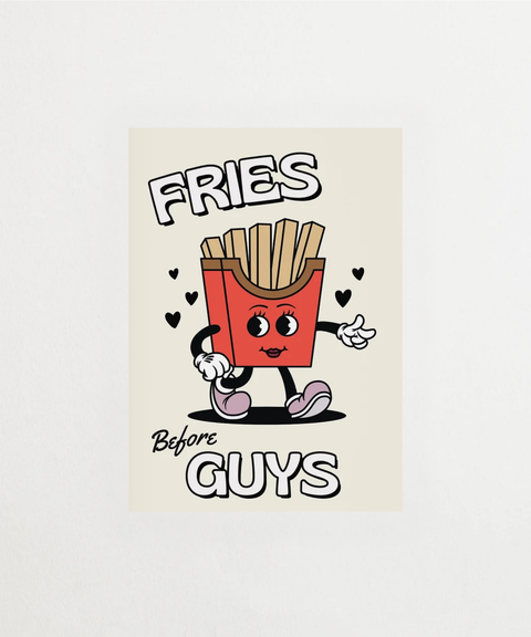 Fries Before Guys poster med lustigt texttryck – FrenzyFrame