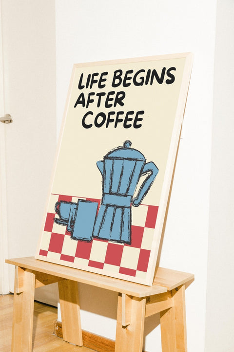 Life Begins After Coffee poster i miljö med valfri ram – FrenzyFrame