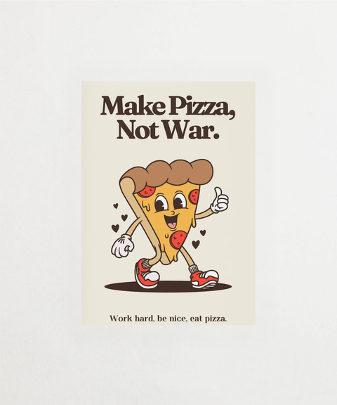Make Pizza Not War poster med humoristisk text – FrenzyFrame