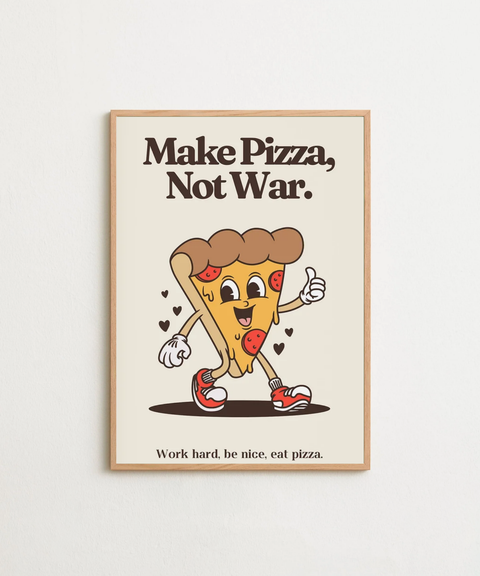 Make Pizza Not War poster visad med ram som tillval – FrenzyFrame