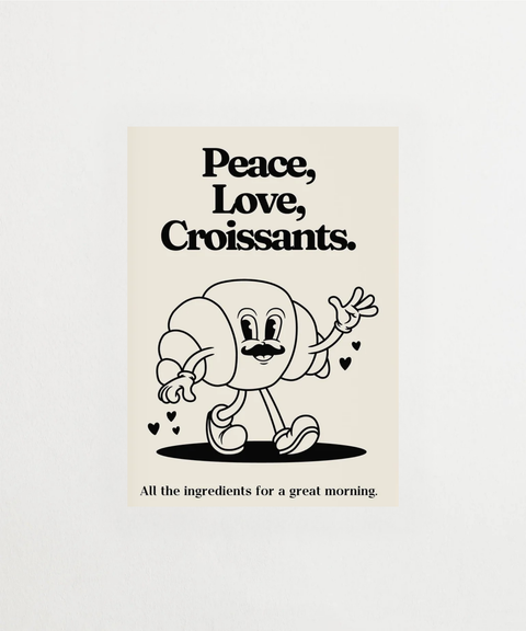 Peace, Love & Croissants poster med texttavla och illustration – FrenzyFrame